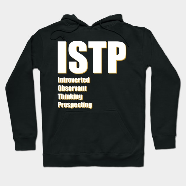 ISTP The Virtuoso MBTI types 13B Myers Briggs personality Hoodie by FOGSJ